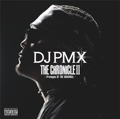 DJ PMX - The Chronicle II ~Prologue Of The Original~ download mp3 flac