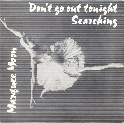 Marquee Moon - Don't Go Out Tonight / Searching download mp3 flac