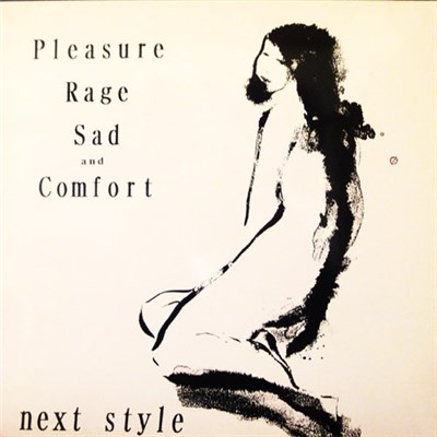 Next Style - Pleasure Rage Sad And Comfort download mp3 flac