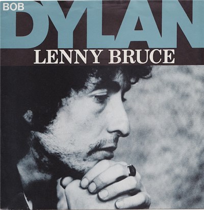 Bob Dylan - Lenny Bruce / Dead Man, Dead Man download mp3 flac