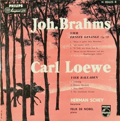 Joh. Brahms / Carl Loewe ; Herman Schey, Felix De Nobel - Vier Ernste Gesänge Op.121 / Vier Balladen download mp3 flac