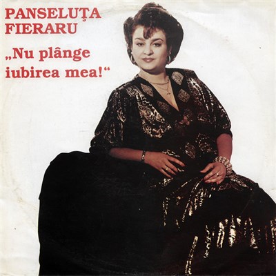 Panseluța Fieraru - Nu Plânge Iubirea Mea! download mp3 flac