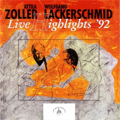 Attila Zoller / Wolfgang Lackerschmid - Live Highlights '92 download mp3 flac