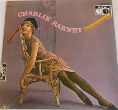 Charlie Barnet - Charlie Barnet !?!?!?!?!?!?! download mp3 flac
