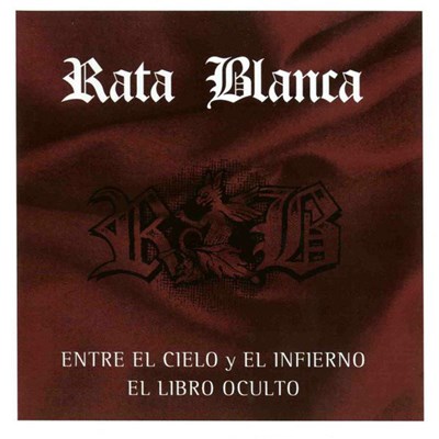 Rata Blanca - Entre El Cielo Y El Infierno / El Libro Oculto download mp3 flac