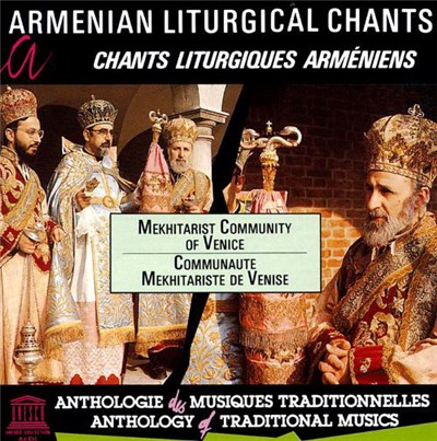 Armenian Mekhitarist Community of Venice = Communauté Mekhitariste Arménienne de Venise - Armenian Liturgical Chants = Chants Liturgiques Arméniens download mp3 flac