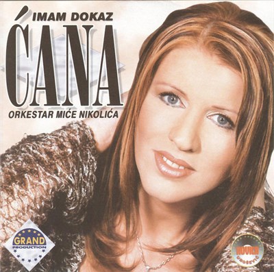 Ćana, Orkestar Miće Nikolića - Imam Dokaz download mp3 flac