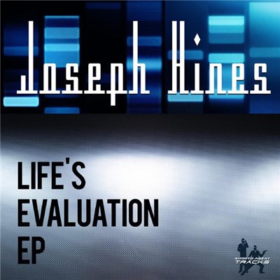 Joseph Hines - Life's Evaluation EP download mp3 flac