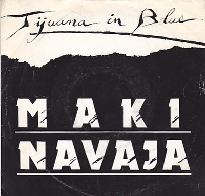 Tijuana In Blue - Maki Navaja download mp3 flac