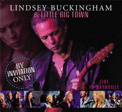 Lindsey Buckingham & Little Big Town - By Invitation Only (Live In Nashville) download mp3 flac