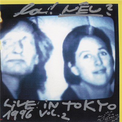 La! NEU? - Live In Tokyo 1996 Vol.2 download mp3 flac