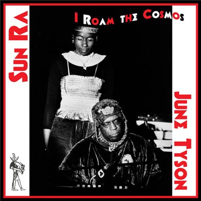 Sun Ra & His Arkestra featuring June Tyson - I Roam The Cosmos download mp3 flac