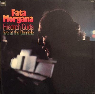 Friedrich Gulda - Fata Morgana (Live At The Domicile) download mp3 flac