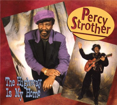 Percy Strother - The Highway Is My Home download mp3 flac