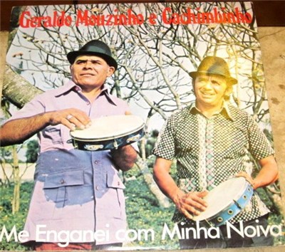 Geraldo Mouzinho E Cachimbinho - Me Enganei Com Minha Noiva download mp3 flac