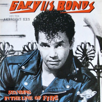 Gary U.S. Bonds And The American Men - Standing In The Line Of Fire download mp3 flac
