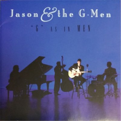 Jason & The G-Men - "G" As In MEN download mp3 flac