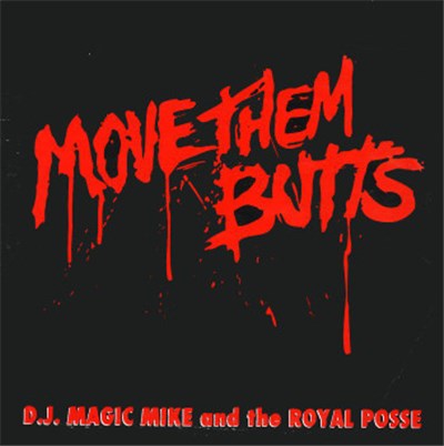 DJ Magic Mike And The Royal Posse - Move Them Butts download mp3 flac