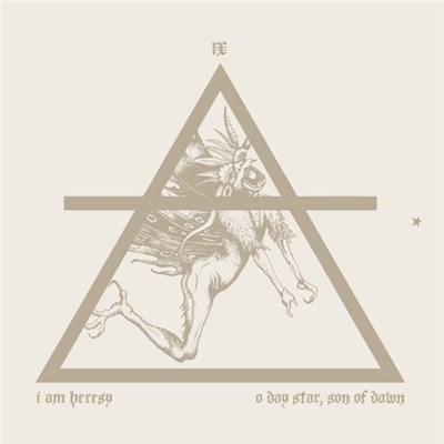 I Am Heresy - O Day Star, Son Of Dawn download mp3 flac