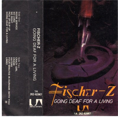 Fischer-Z - Going Deaf For A Living download mp3 flac