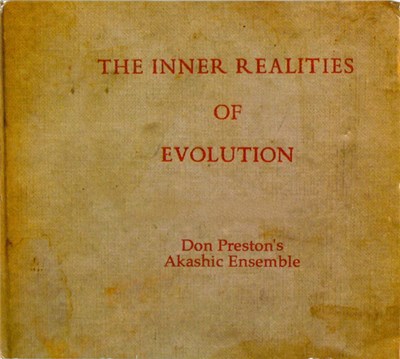 Don Preston's Akashic Ensemble - The Inner Realities Of Evolution download mp3 flac