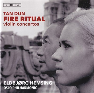 Tan Dun, Eldbjørg Hemsing, Oslo Philharmonic - Fire Ritual (Violin Concertos) download mp3 flac