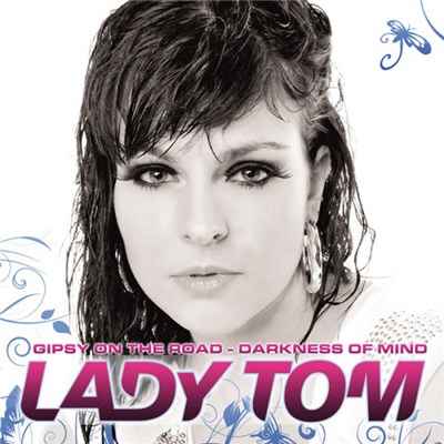 Lady Tom - Gipsy On The Road - Darkness Of The Mind download mp3 flac