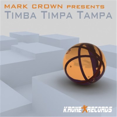 Mark Crown - Presents Timba Timpa Tampa download mp3 flac