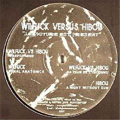 Wilfuck vs. Hibou - Le Phuture Est Présent download mp3 flac