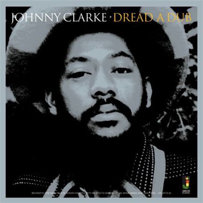 Johnny Clarke - Dread A Dub download mp3 flac