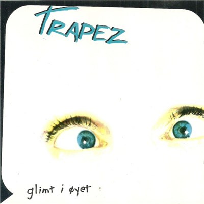 Trapez - Glimt I Øyet download mp3 flac