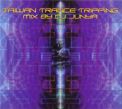 DJ Junya - Taiwan Trance Tripping download mp3 flac