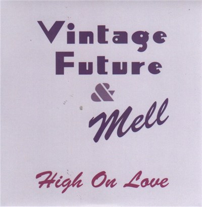 Vintage Future & Mell - High On Love download mp3 flac