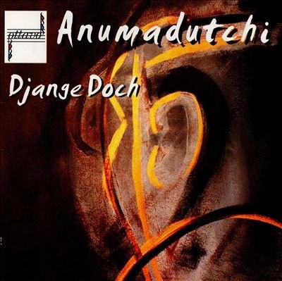Anumadutchi - Djange Doch download mp3 flac