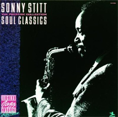 Sonny Stitt - Soul Classics - The Prestige Collection download mp3 flac