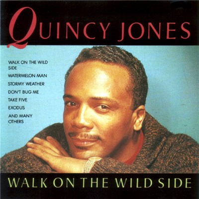 Quincy Jones - Walk On The Wild Side download mp3 flac