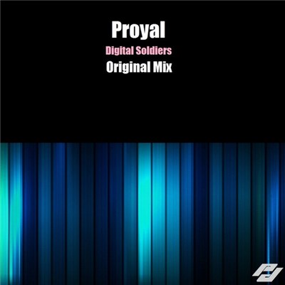 Proyal - Digital Soldiers download mp3 flac