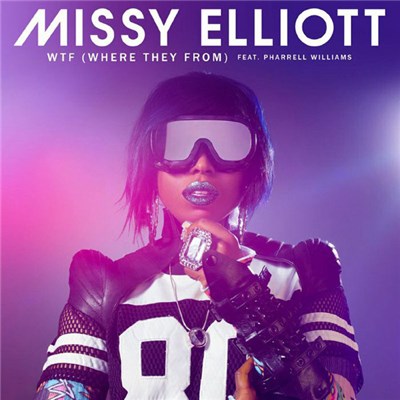 Missy Elliott Feat. Pharrell Williams - WTF (Where They From) download mp3 flac