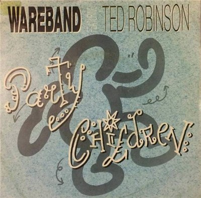 Wareband Featuring Ted Robinson - Party Children download mp3 flac