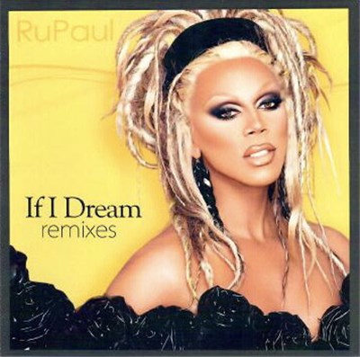 RuPaul - If I Dream Remixes download mp3 flac