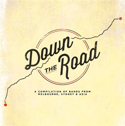 Various - Down The Road: A Compilation Of Bands From Melbourne, Sydney & Asia download mp3 flac