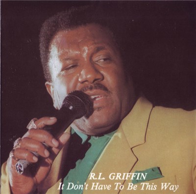 R.L. Griffin - It Don't Have To Be This Way download mp3 flac