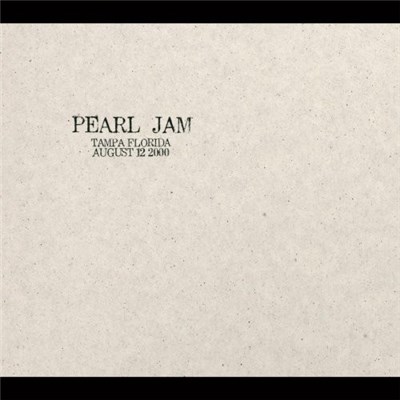 Pearl Jam - Tampa, Florida - August 12, 2000 download mp3 flac