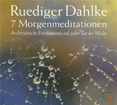 Ruediger Dahlke - 7 Morgenmeditationen download mp3 flac