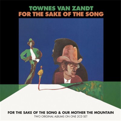 Townes Van Zandt - For The Sake Of The Song & Our Mother The Mountain download mp3 flac