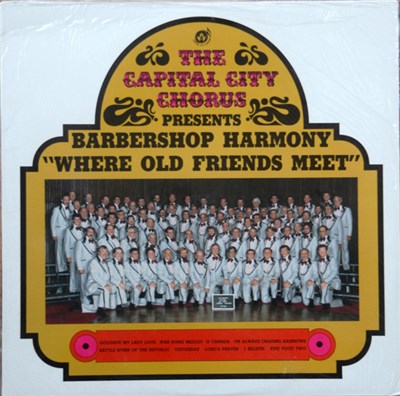 The Capital City Chorus - Barbershop Harmony "Where Old Friends Meet" download mp3 flac