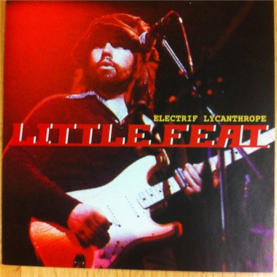 Little Feat - Electrif Lycanthrope download mp3 flac