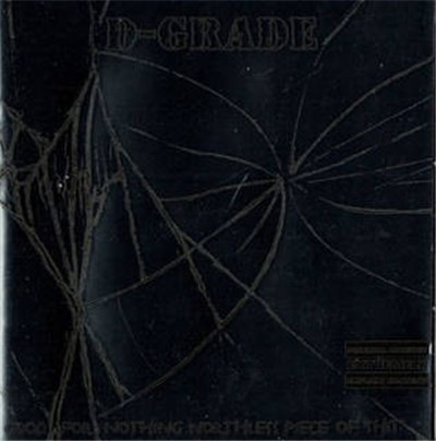 D-Grade - Good For Nothing Worthless Piece Of Shit download mp3 flac