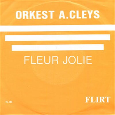 Orkest A. Cleys - Fleur Jolie / Flirt download mp3 flac