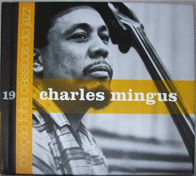 Charles Mingus - Coleção Folha Clássicos Do Jazz 19 download mp3 flac